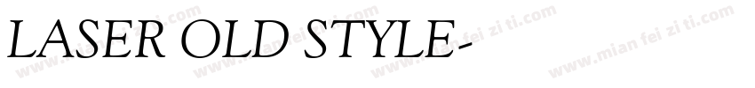 LASER OLD STYLE字体转换